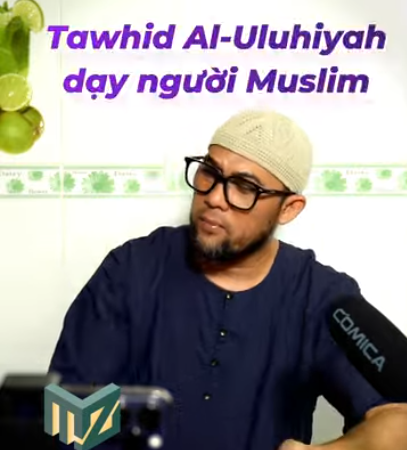 توحيد الألوهية يعلِّم المسلم أن يعبدَ اللهَ وحده (باللغة الفيتنامي)