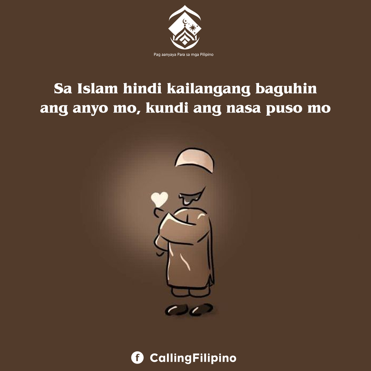 في الإسلام، لا يجب أن تغير مظهرك، بل ما في قلبك (باللغة الفلبيني)