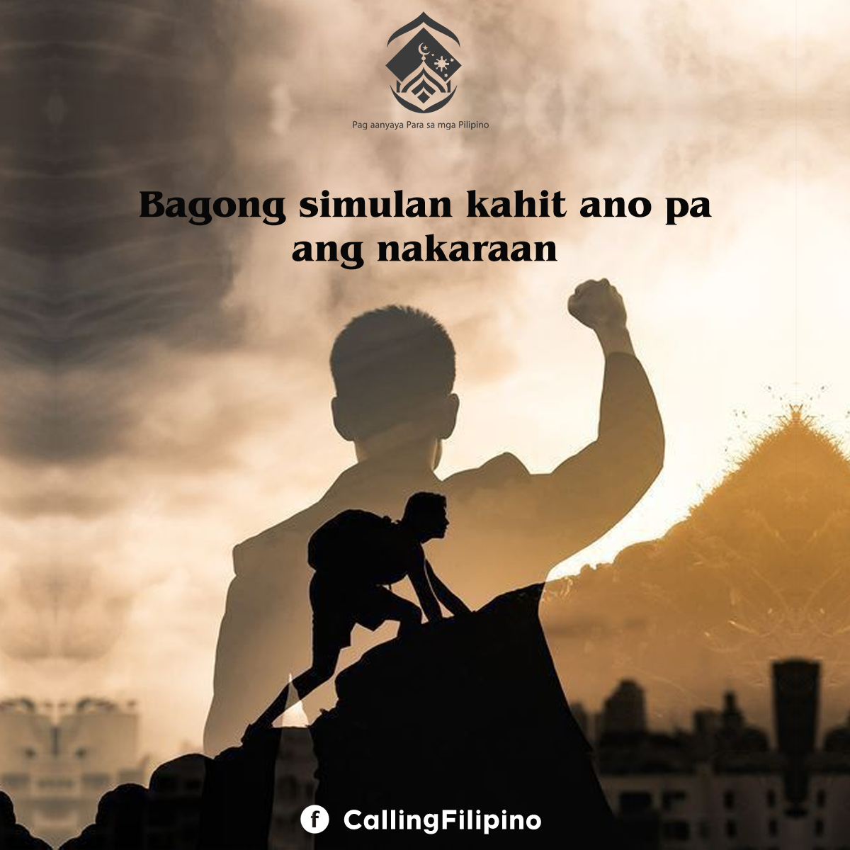 "ابدأ من جديد مهما كان الماضي" (باللغة الفلبيني)