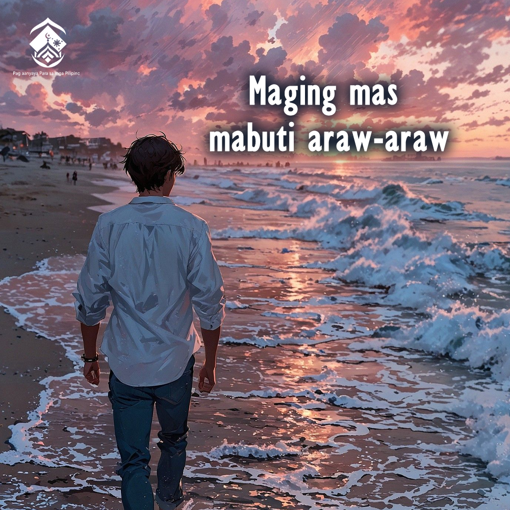 كن أفضل يومًا بعد يوم. (باللغةالفلبينية)