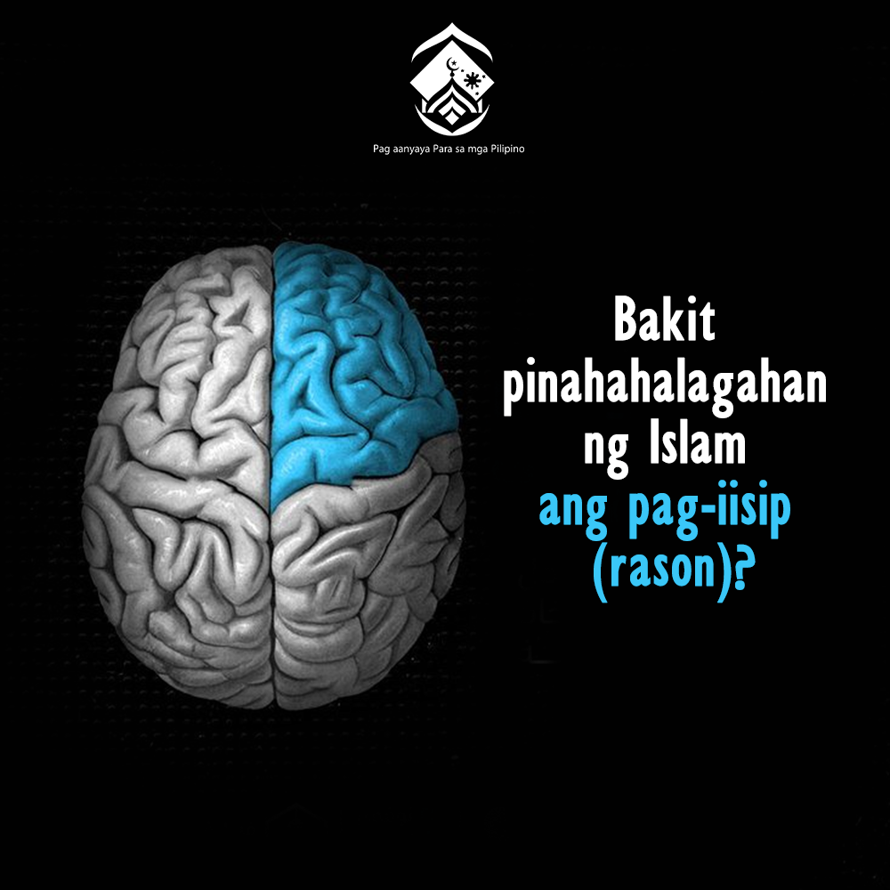 لماذا يولي الإسلام أهمية للتفكير (العقل)؟ (باللغة الفلبيني)