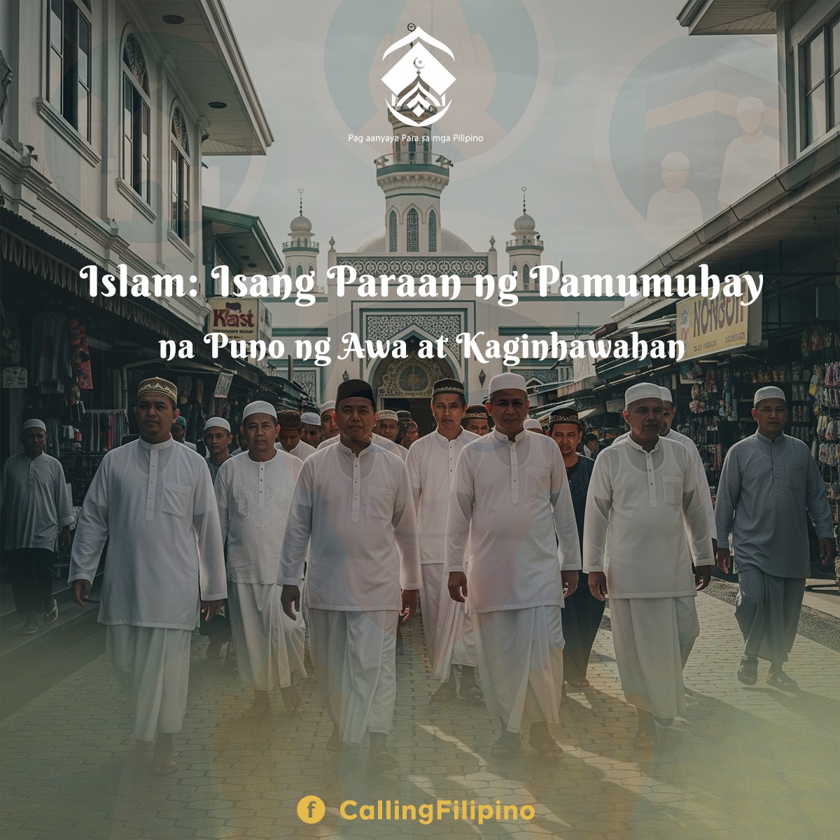 الإسلام: طريقة حياة مليئة بالرحمة والراحة (باللغة الفلبيني)